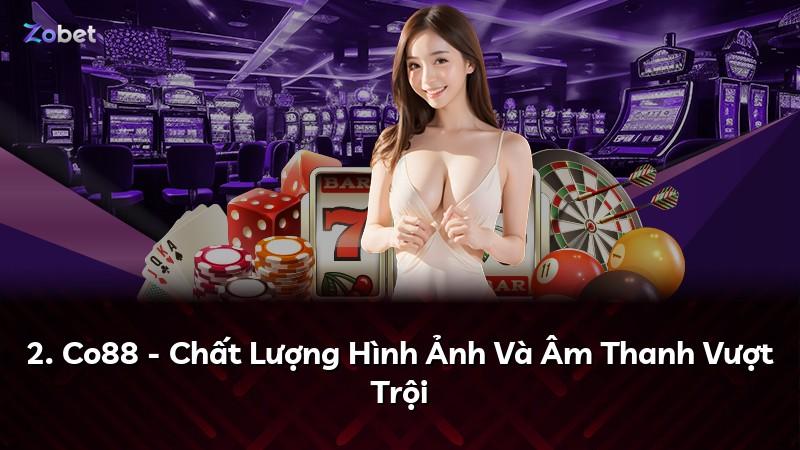 2. Co88 - Chất Lượng Hình Ảnh Và Âm Thanh Vượt Trội