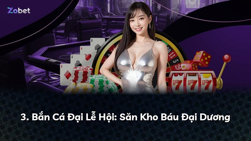 3. Bắn Cá Đại Lễ Hội: Săn Kho Báu Đại Dương