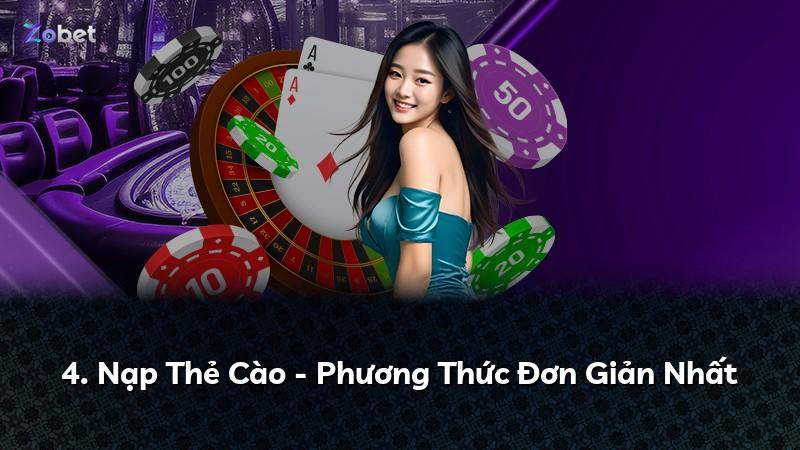 4. Nạp Thẻ Cào - Phương Thức Đơn Giản Nhất