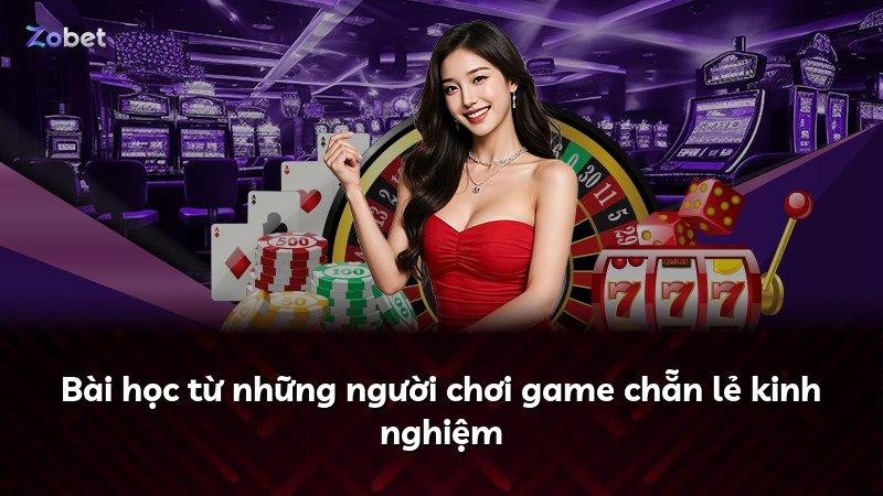 Bài học từ những người chơi game chẵn lẻ kinh nghiệm