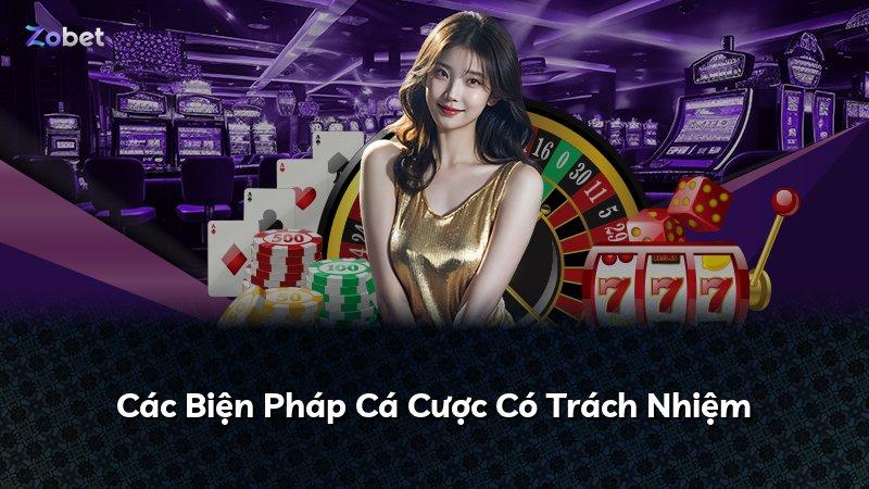 Các Biện Pháp Cá Cược Có Trách Nhiệm