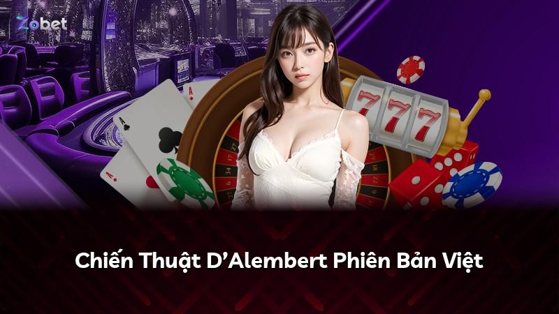Chiến Thuật D’Alembert Phiên Bản Việt