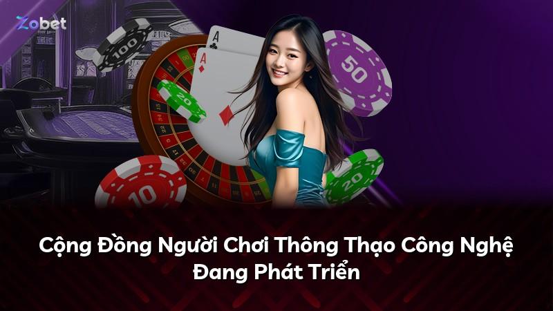 Cộng Đồng Người Chơi Thông Thạo Công Nghệ Đang Phát Triển
