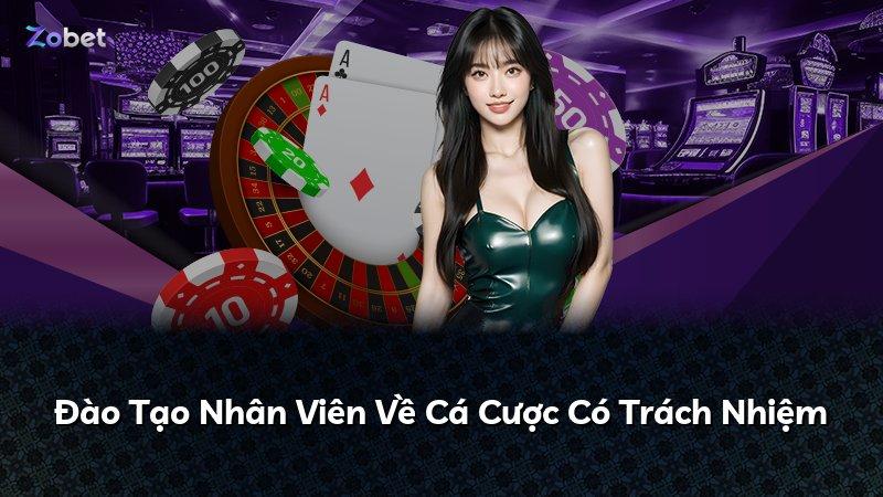 Đào Tạo Nhân Viên Về Cá Cược Có Trách Nhiệm