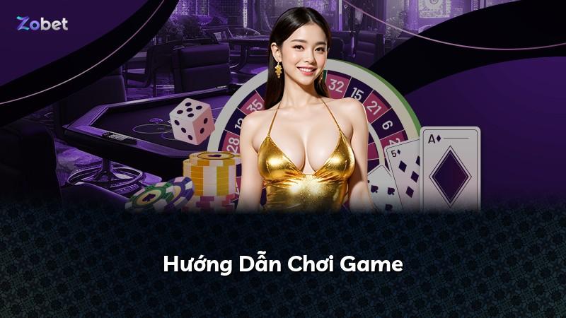 Hướng Dẫn Chơi Game