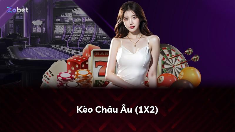 Kèo Châu Âu (1X2)