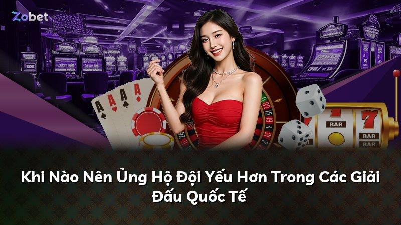 Khi Nào Nên Ủng Hộ Đội Yếu Hơn Trong Các Giải Đấu Quốc Tế