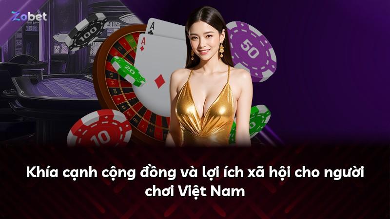 Khía cạnh cộng đồng và lợi ích xã hội cho người chơi Việt Nam