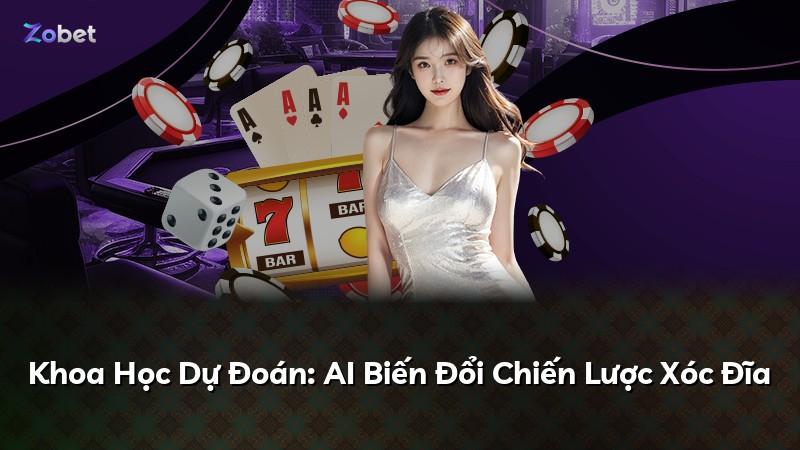 Khoa Học Dự Đoán: AI Biến Đổi Chiến Lược Xóc Đĩa
