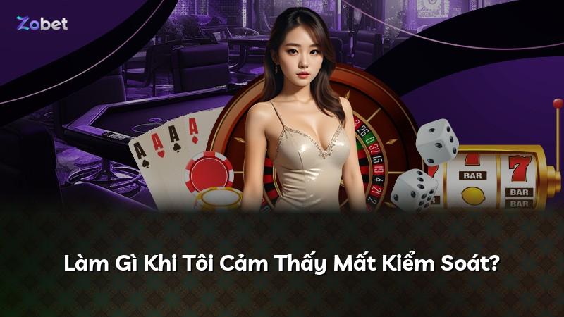 Làm Gì Khi Tôi Cảm Thấy Mất Kiểm Soát?