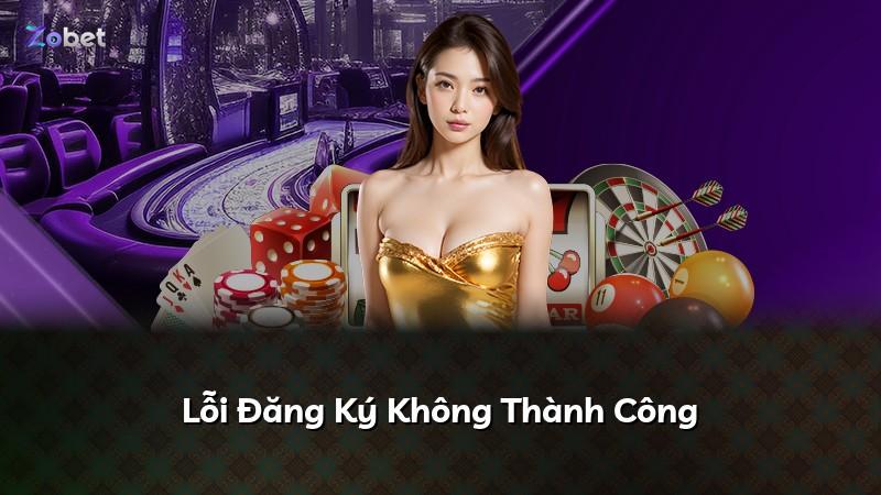 Lỗi Đăng Ký Không Thành Công