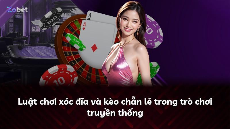 Luật chơi xóc đĩa và kèo chẵn lẻ trong trò chơi truyền thống
