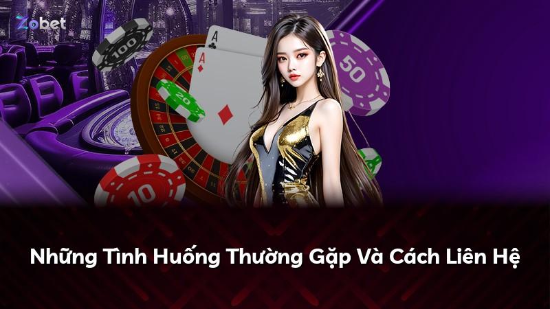 Những Tình Huống Thường Gặp Và Cách Liên Hệ
