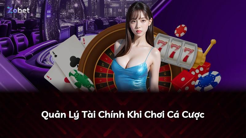 Quản Lý Tài Chính Khi Chơi Cá Cược