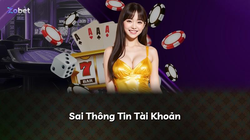 Sai Thông Tin Tài Khoản