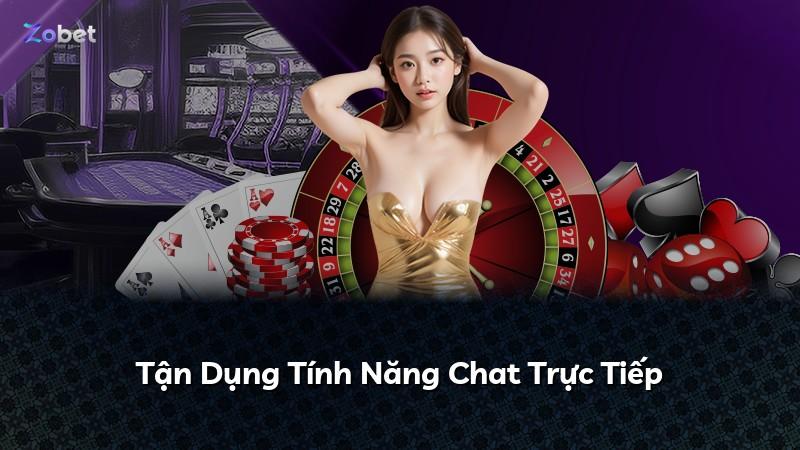 Tận Dụng Tính Năng Chat Trực Tiếp