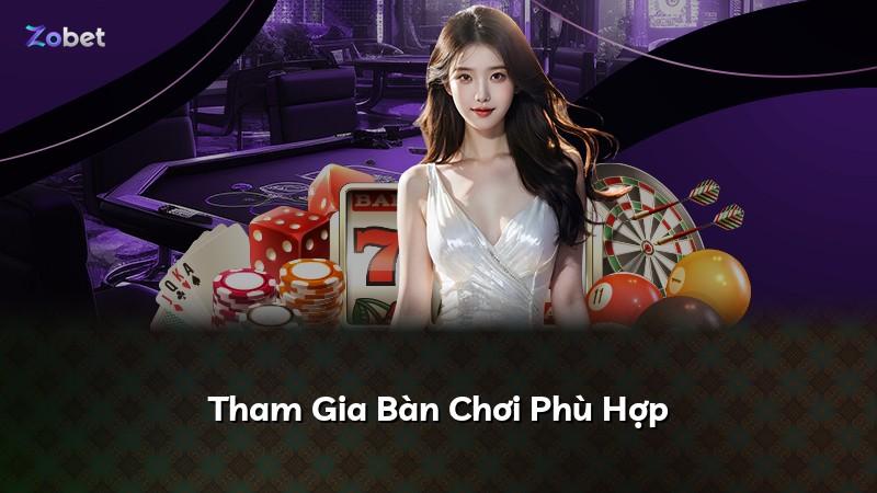 Tham Gia Bàn Chơi Phù Hợp