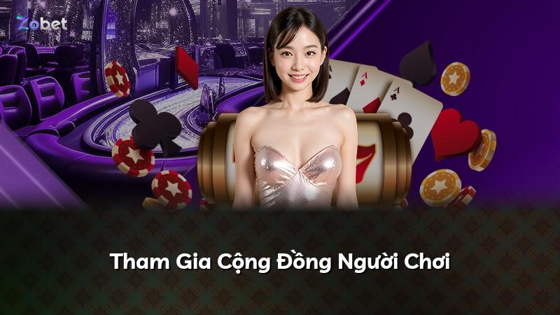 Tham Gia Cộng Đồng Người Chơi