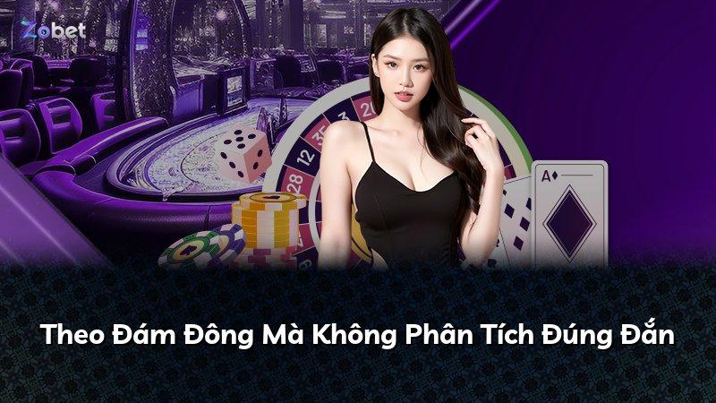 Theo Đám Đông Mà Không Phân Tích Đúng Đắn
