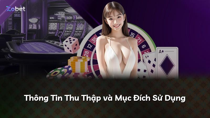 Thông Tin Thu Thập và Mục Đích Sử Dụng