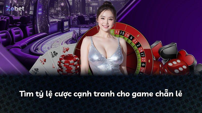 Tìm tỷ lệ cược cạnh tranh cho game chẵn lẻ