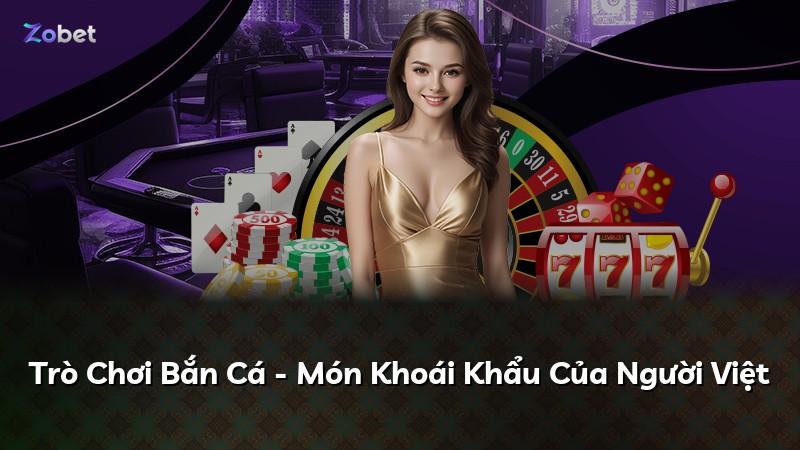 Trò Chơi Bắn Cá - Món Khoái Khẩu Của Người Việt