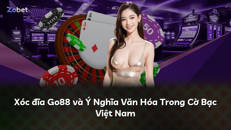 Xóc đĩa Go88 và Ý Nghĩa Văn Hóa Trong Cờ Bạc Việt Nam