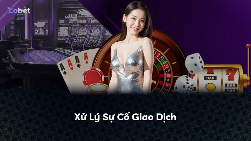 Xử Lý Sự Cố Giao Dịch