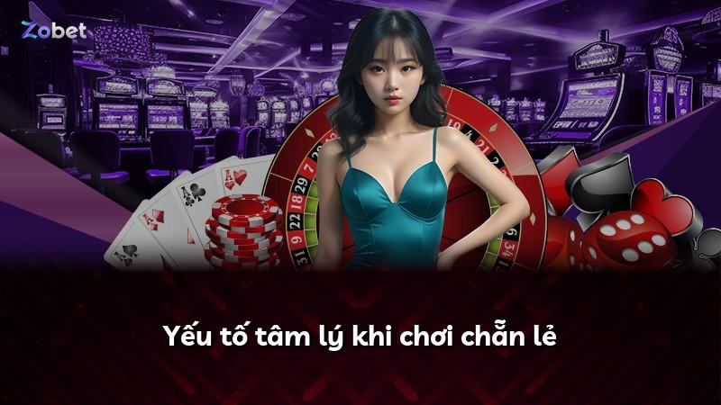 Yếu tố tâm lý khi chơi chẵn lẻ